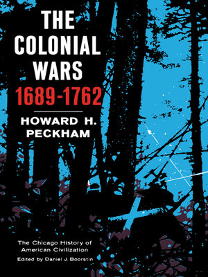 cover image of The Colonial Wars, 1689–1762